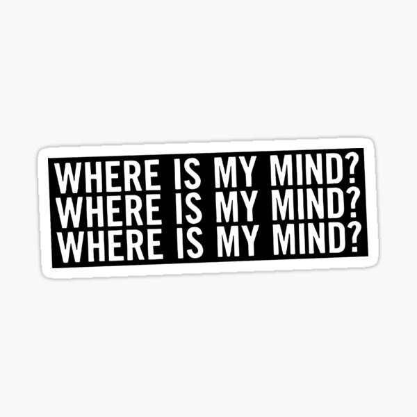 Where is My Mine Pegatina