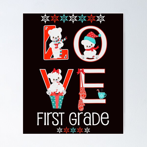 Item preview, First Grade Christmas Bear Love Teacher Students Classroom  designed and sold by YvonneKelle.