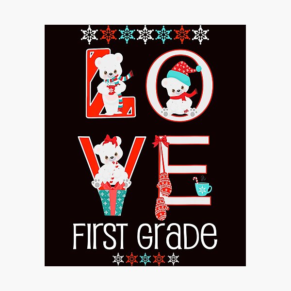 Item preview, First Grade Christmas Bear Love Teacher Students Classroom  designed and sold by YvonneKelle.