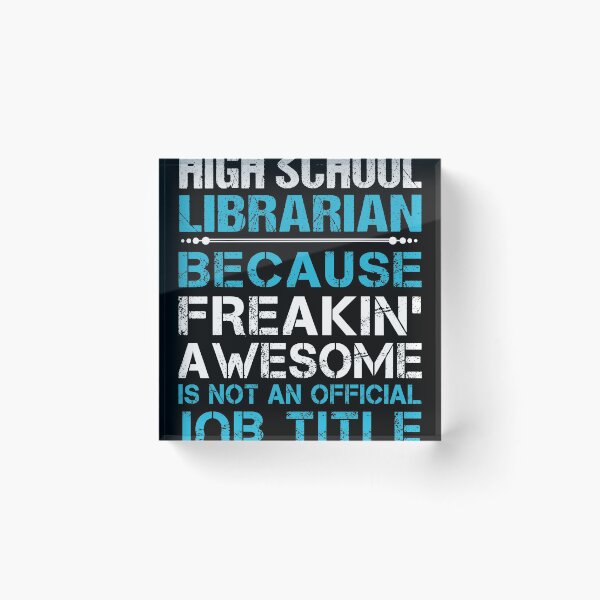 Item preview, High School Librarian T Shirt - Freaking Awesome Job Gift Item Tee designed and sold by oetate4774.