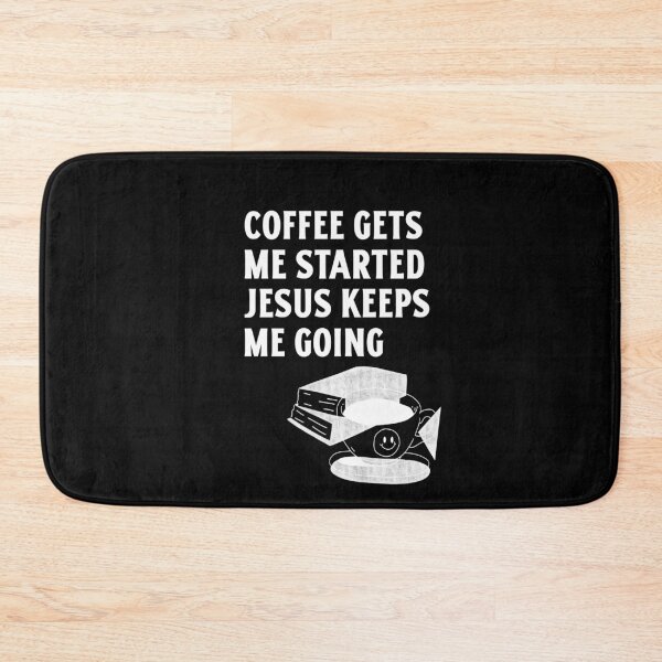 Item preview,   COFFEE GETS ME STARTED JESUS KEEPS ME GOING  designed and sold by RetroPlaceee.