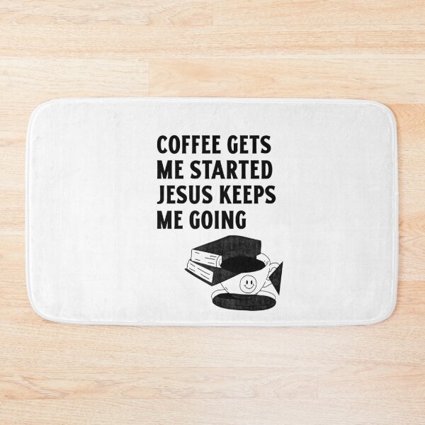 Item preview,  COFFEE GETS ME STARTED JESUS KEEPS ME GOING  designed and sold by RetroPlaceee.
