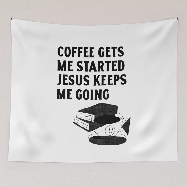 Item preview,  COFFEE GETS ME STARTED JESUS KEEPS ME GOING  designed and sold by RetroPlaceee.
