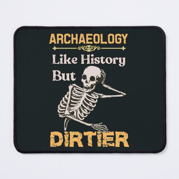 Item preview, Archaeology lover designed and sold by SidTastic .