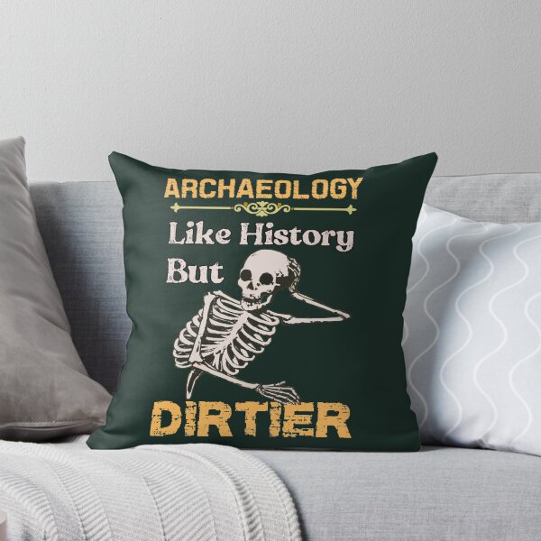Item preview, Archaeology lover designed and sold by SidTastic .