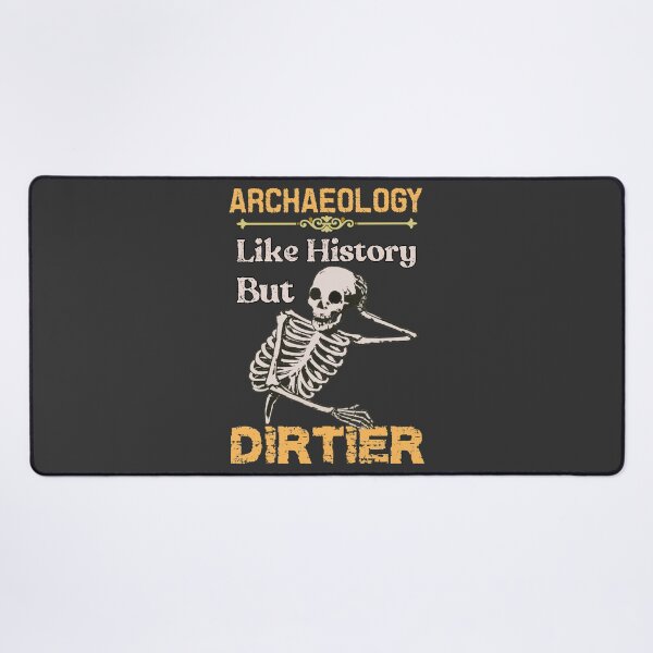 Item preview, Archaeology lover designed and sold by SidTastic .