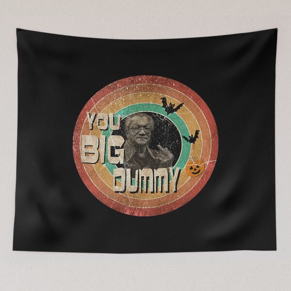 Item preview, YOU BIG DUMMY Ala Halloween  designed and sold by Lacking805.