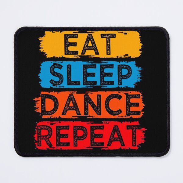 Item preview, Eat sleep dance,colourful cool fun routine relatable  designed and sold by RashidaHanaart.