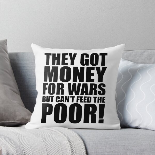Item preview, They got money for wars but can't feed the poor, quotes, t-shirts designed and sold by Nicnak85.