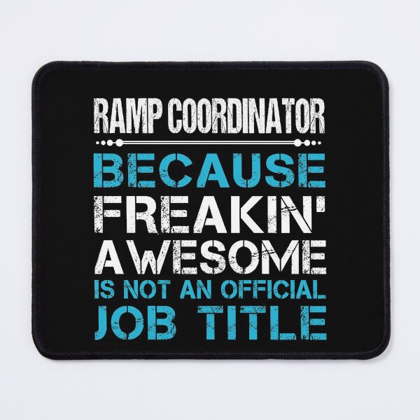 Item preview, Ramp Coordinator T Shirt - Freaking Awesome Job Gift Item Tee designed and sold by oetate4774.