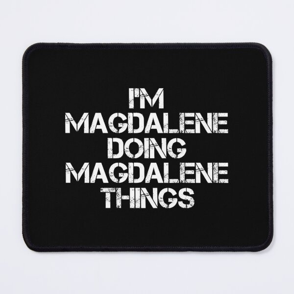 Item preview, Magdalene Name T Shirt - I'm Magdalene Doing Magdalene Things Name Gift Item Tee designed and sold by chezeva.