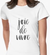 Joie De Vivre druckbare Wandkunst, druckbare Zitat, schwarz-weiß Print, Französisch Zitat Print, Typografie Wand Kunstdruck Tailliertes T-Shirt für Frauen