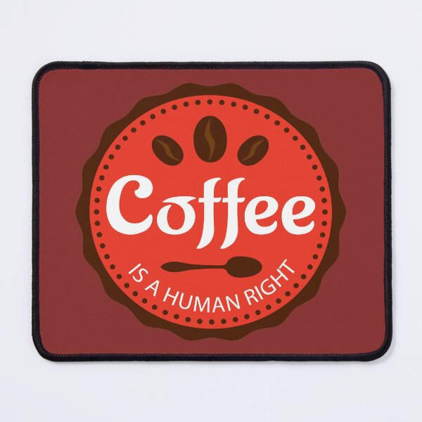 Item preview, coffee is a human right designed and sold by hayamahsud.