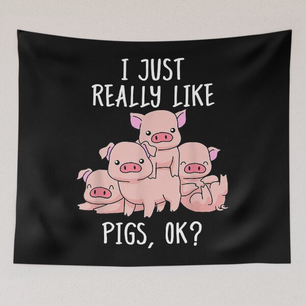 Item preview, I Just Really Like Pigs Ok Funny Pigs designed and sold by danieljames11.