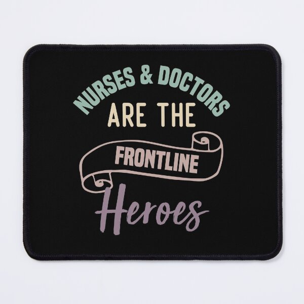 Item preview, Nurses And Doctors Are The Frontline Heroes designed and sold by medbdj.