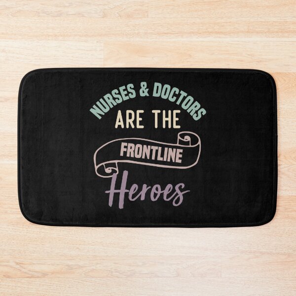 Item preview, Nurses And Doctors Are The Frontline Heroes designed and sold by medbdj.