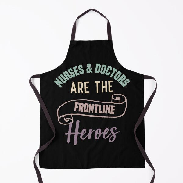 Item preview, Nurses And Doctors Are The Frontline Heroes designed and sold by medbdj.