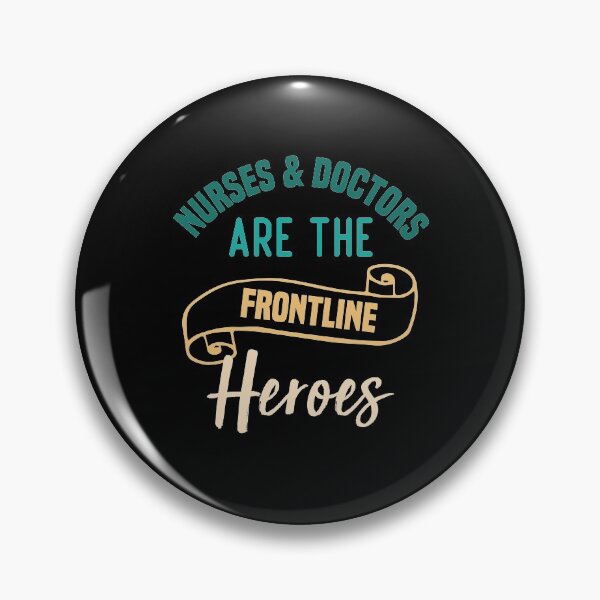 Item preview,  Nurses And Doctors Are The Frontline Heroes designed and sold by medbdj.