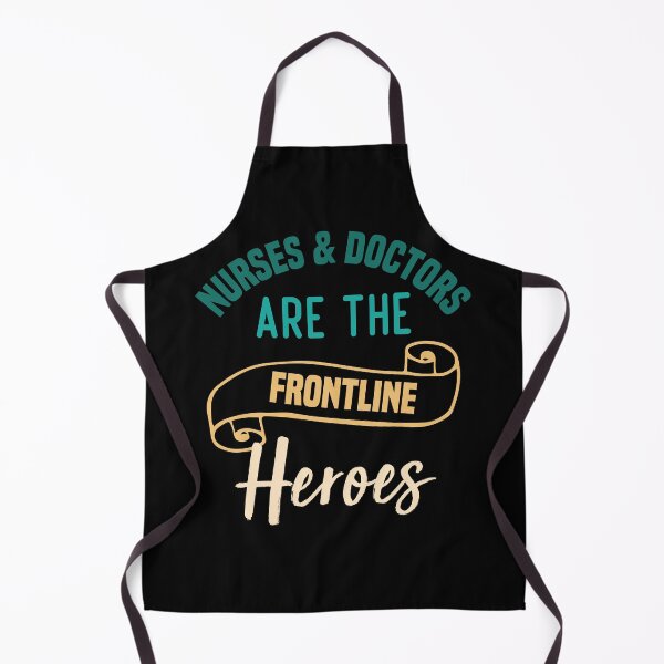 Item preview, Nurses And Doctors Are The Frontline Heroes designed and sold by medbdj.
