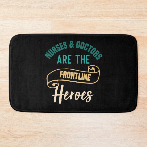 Item preview,  Nurses And Doctors Are The Frontline Heroes designed and sold by medbdj.