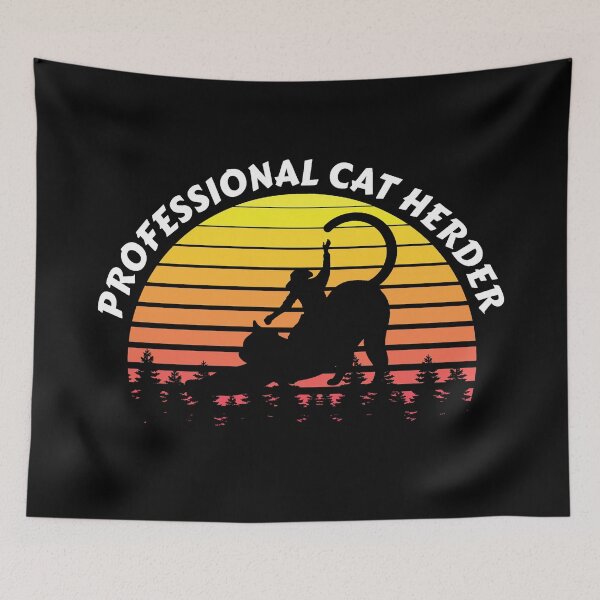 Item preview, Professional Cat Herder designed and sold by DsignTByMason.