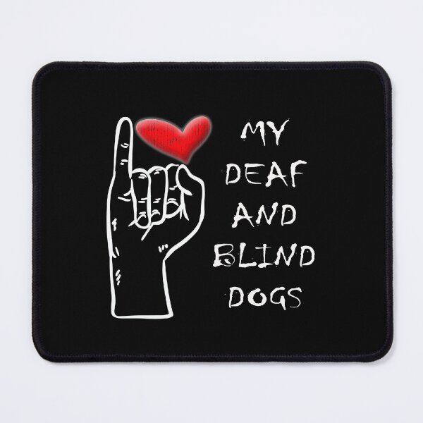 Item preview, i love my deaf and blind dogs designed and sold by Wendiart.