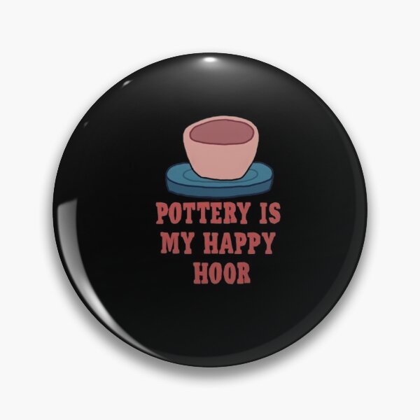 Item preview, Pottery is my Happy Hour designed and sold by mylittlepet.