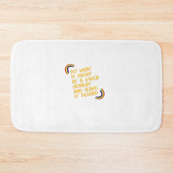 Item preview, “Do what is right at a given moment and leave it behind” designed and sold by storeAN.