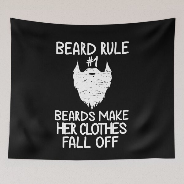 Item preview,  Beard Rule #1 Beards Make Her Clothes Fall Off  designed and sold by Eddie SH.