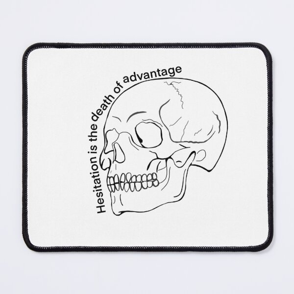 Item preview, Hesitation is the death of advantage  designed and sold by ElfyshBooks.