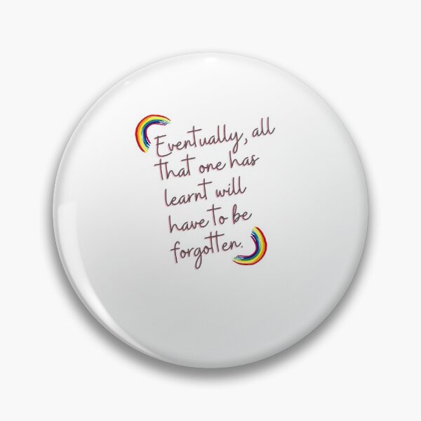 Item preview, “Eventually, all that one has learnt will have to be forgotten.” designed and sold by storeAN.