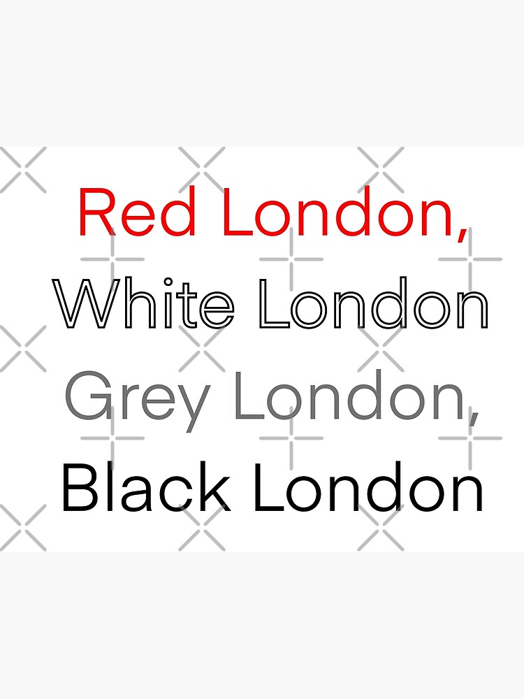 "Red London, White London, Grey London, Black London" Poster for Sale by ElfyshBooks Redbubble