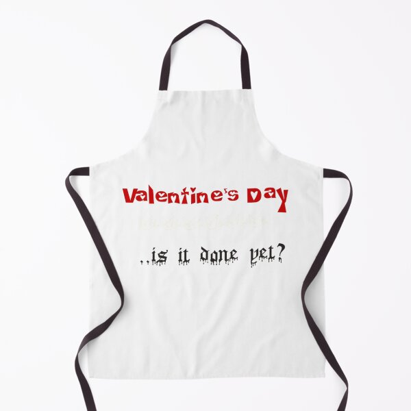 Item preview, Valentine's Day, is it done yet? designed and sold by DianeBP.