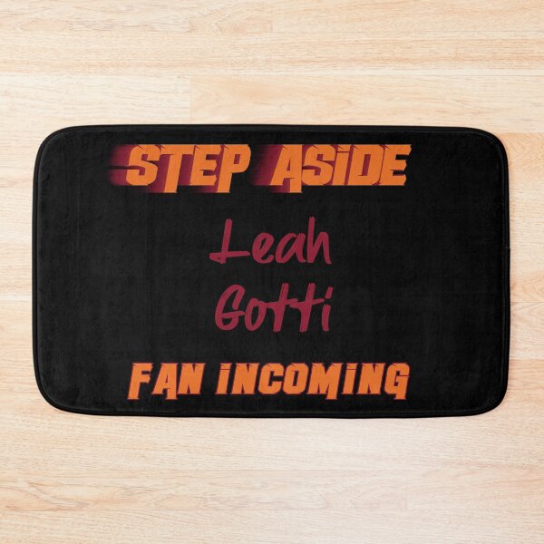 Item preview, Leah Gotti - Step Aside, incoming fan designed and sold by 2Girls1Shirt.