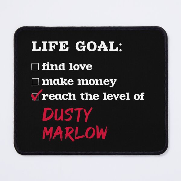 Item preview, Life goal - Dusty Marlow designed and sold by 2Girls1Shirt.