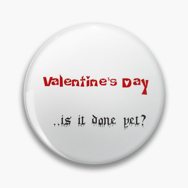 Item preview, Valentine's Day, is it done yet? designed and sold by DianeBP.