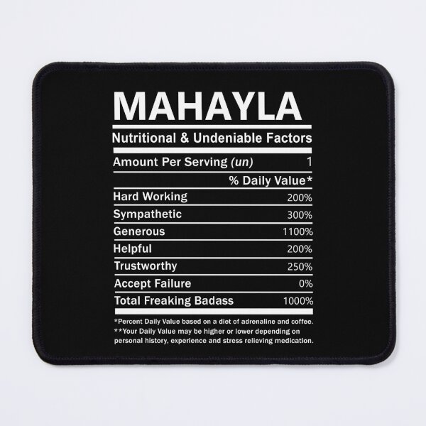 Item preview, Mahayla Name T Shirt - Mahayla Nutritional And Undeniable Factors Gift Item Tee designed and sold by artiagasonya.
