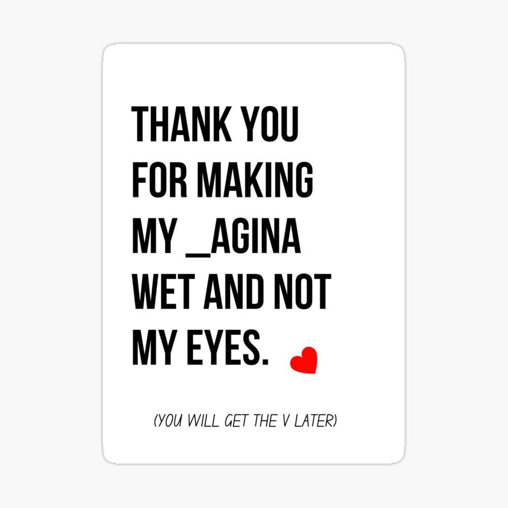 Dirty Naughty Funny Valentines Day, Anniversary Gifts For Him Greeting  Card for Sale by TextToTee