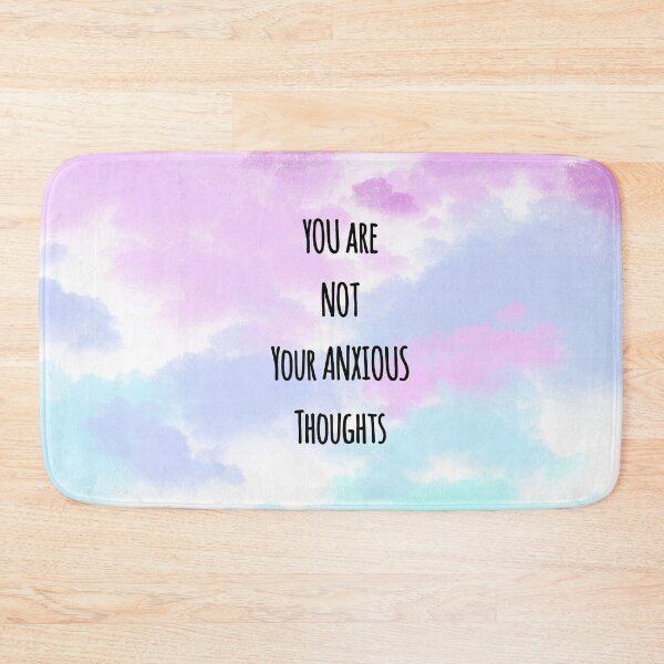 Item preview, YOU ARE NOT YOUR ANXIOUS THOUGHTS designed and sold by UgaMaru.