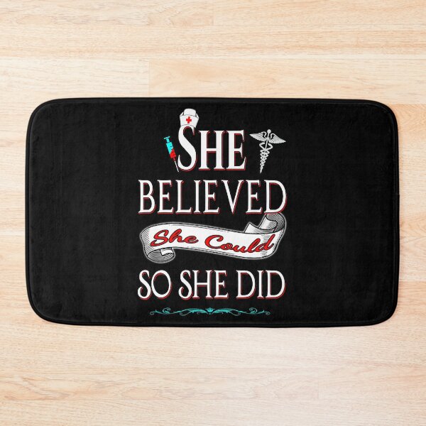 Item preview, She Believed She Could So She Did Nurse Day designed and sold by ryanbrian.