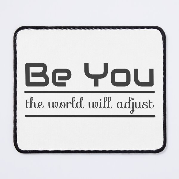Item preview, Christian Design - Be You - the World Will Adjust designed and sold by simplydesignart.