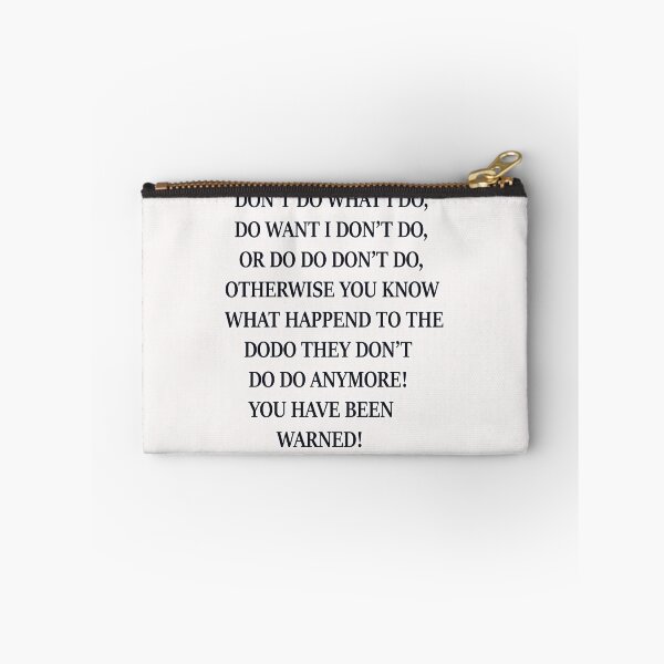 Item preview, Don't do what I do designed and sold by TerenceLacey.