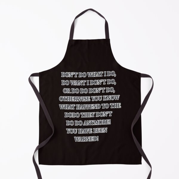 Item preview, Don't do what I do designed and sold by TerenceLacey.