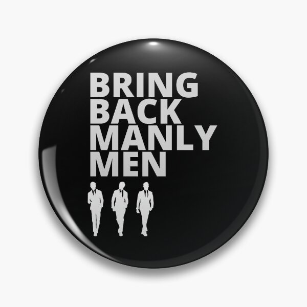 Item preview, Bring Back Manly Men designed and sold by JockArts.