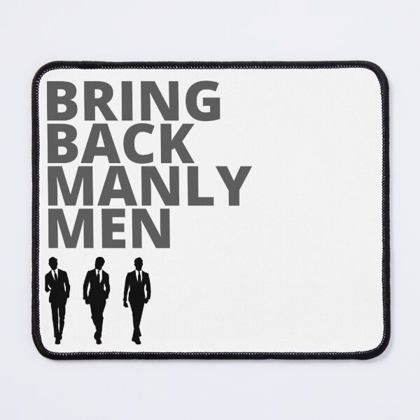 Item preview, Bring Back Manly Men designed and sold by JockArts.