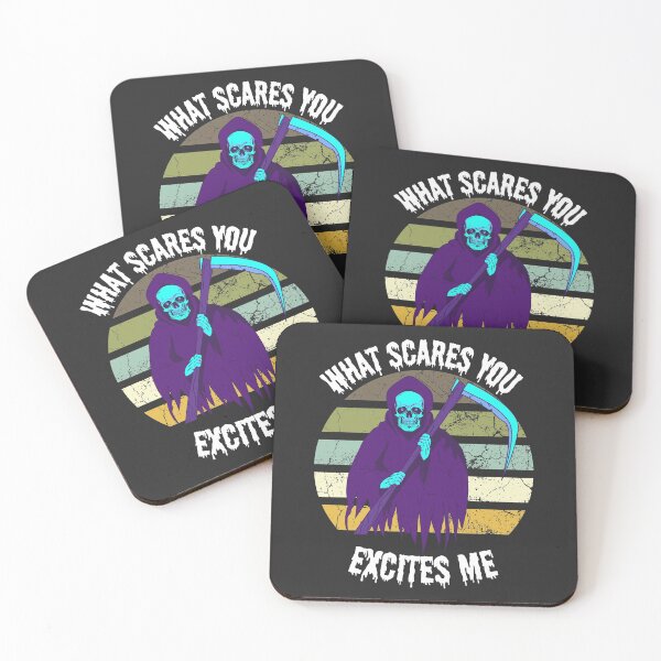 Item preview, What Scares You Excites Me, Scares Grim Reaper designed and sold by Benchamart.