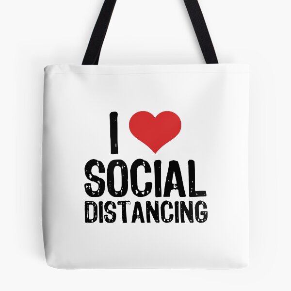 Item preview, I Love Social Distancing designed and sold by The "I Love Everything" Shop.