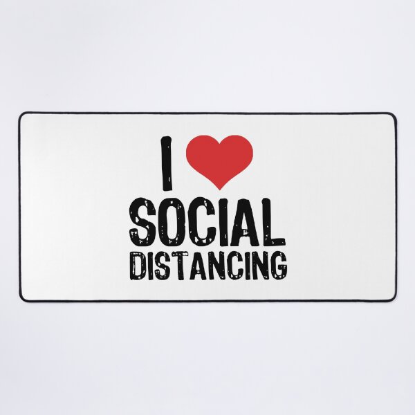 Item preview, I Love Social Distancing designed and sold by The "I Love Everything" Shop.