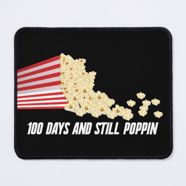Item preview, 100 Days And Still Poppin _x27_Poppin_x27_ Popcorn Lover Enseignant Étudiant designed and sold by EmiliafNegri.