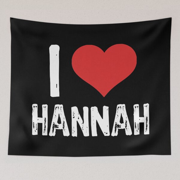 Item preview, I Love Hannah designed and sold by The "I Love Everything" Shop.